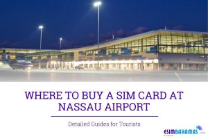 sim card at nassau airport
